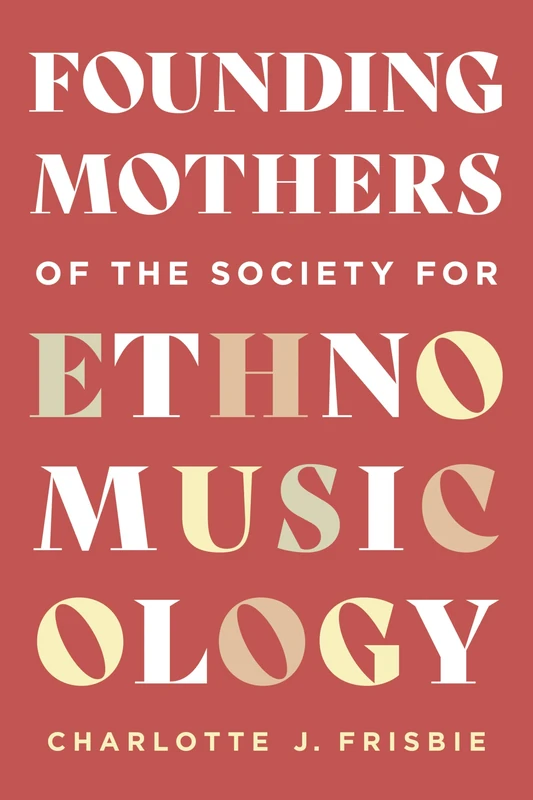 Founding Mothers of the Society for Ethnomusicology