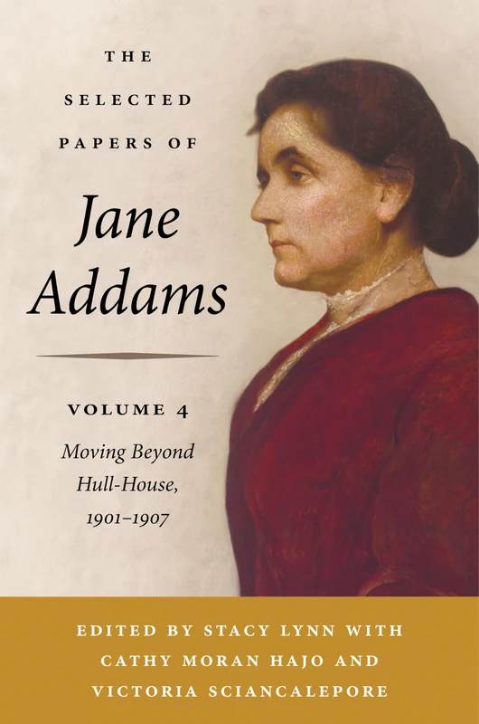 Jane Addams Selected Papers Vol 4 - University of Illinois Press - Image 1