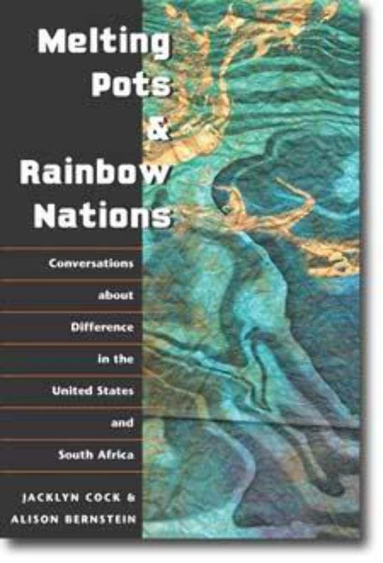 Melting Pots and Rainbow Nations: Conversations about Difference in the United States and South Africa - Image 1