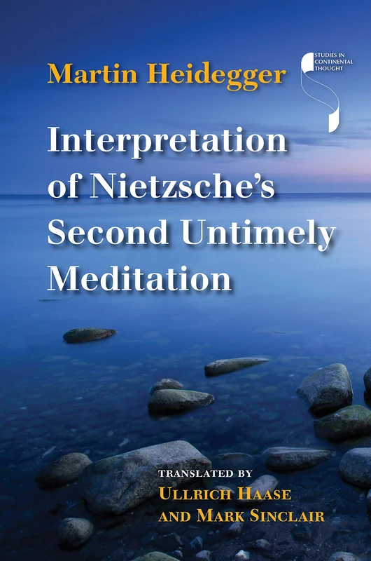 Interpretation of Nietzsche's Second Untimely Meditation (Studies in Continental Thought)