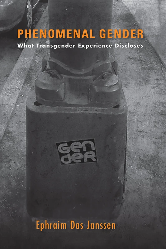 Phenomenal Gender: What Transgender Experience Discloses