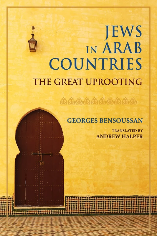 Jews in Arab Countries: The Great Uprooting (Studies in Antisemitism) - Image 1