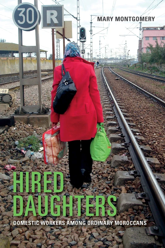 Hired Daughters: Domestic Workers among Ordinary Moroccans - Image 1