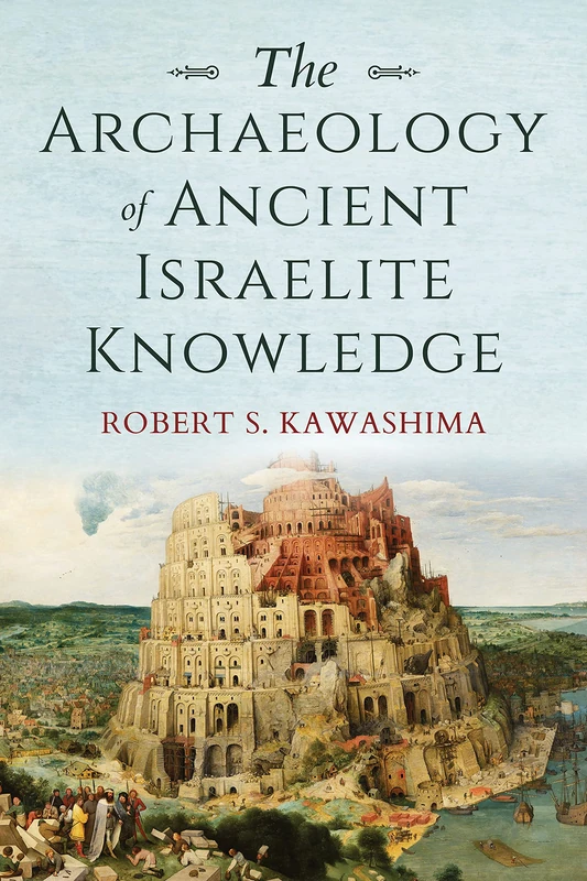 The Archaeology of Ancient Israelite Knowledge (Biblical Literature)