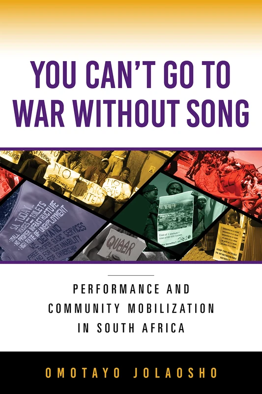 You Can't Go to War without Song: Performance and Community Mobilization in South Africa - Image 1