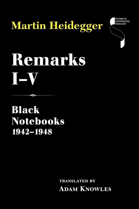Remarks I–V: Black Notebooks 1942–1948 (Studies in Continental Thought)