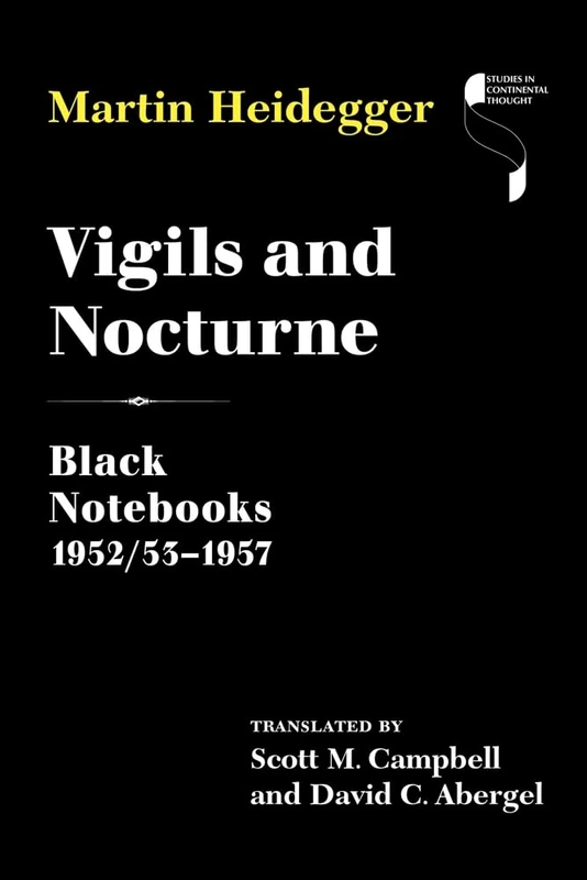Vigils and Nocturne: Black Notebooks, 1952/53–1957 (Studies in Continental Thought)