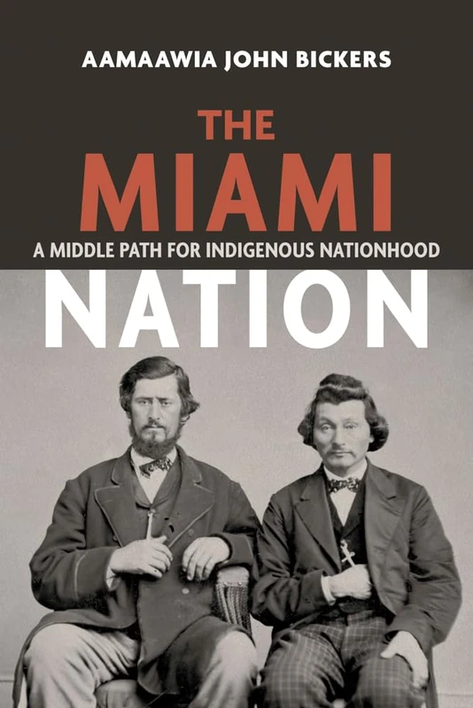 The Miami Nation: A Middle Path for Indigenous Nationhood