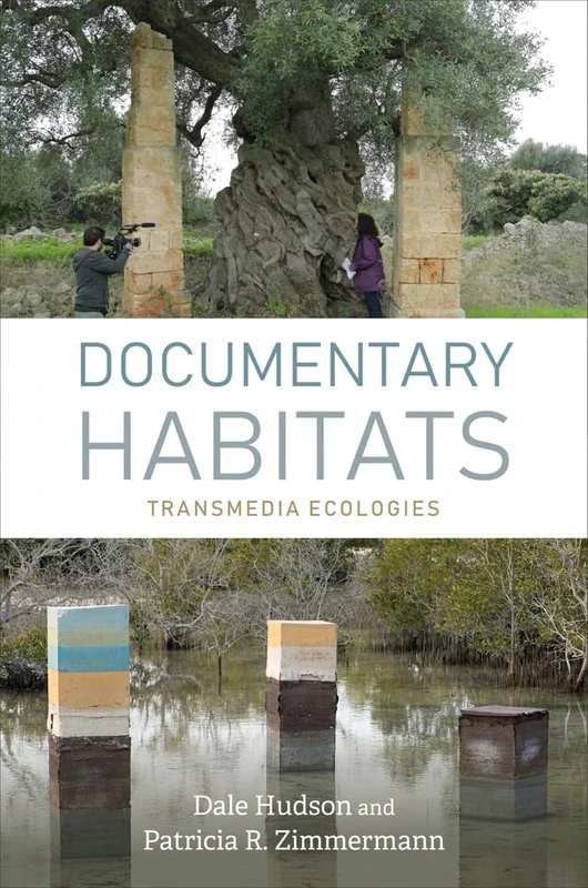 Documentary Habitats: Transmedia Ecologies