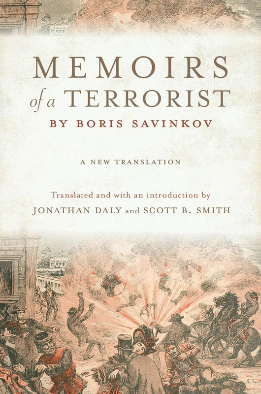 Memoirs of a Terrorist by Boris Savinkov: A New Translation