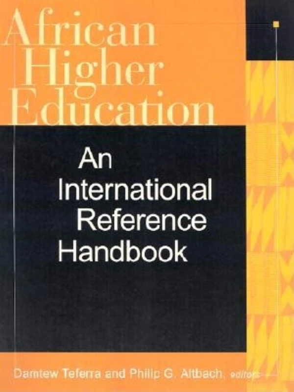 African Higher Education: An International Reference Handbook