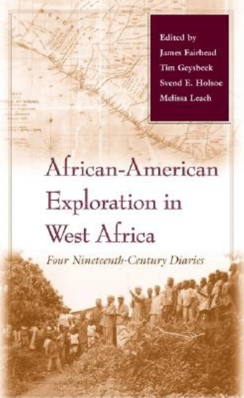 African-American Exploration in West Africa: Four Nineteenth-Century Diaries