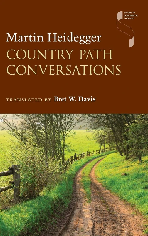 Country Path Conversations (Studies in Continental Thought)