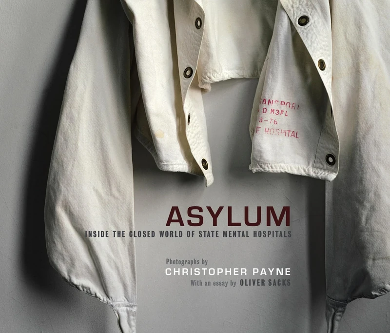 Asylum – Inside the Closed World of State Mental Hospitals