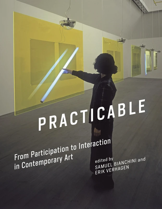 Practicable – From Participation to Interaction in Contemporary Art (Leonardo)