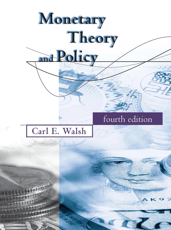 MIT Press Monetary Theory and Policy 4e - Economics Textbook
