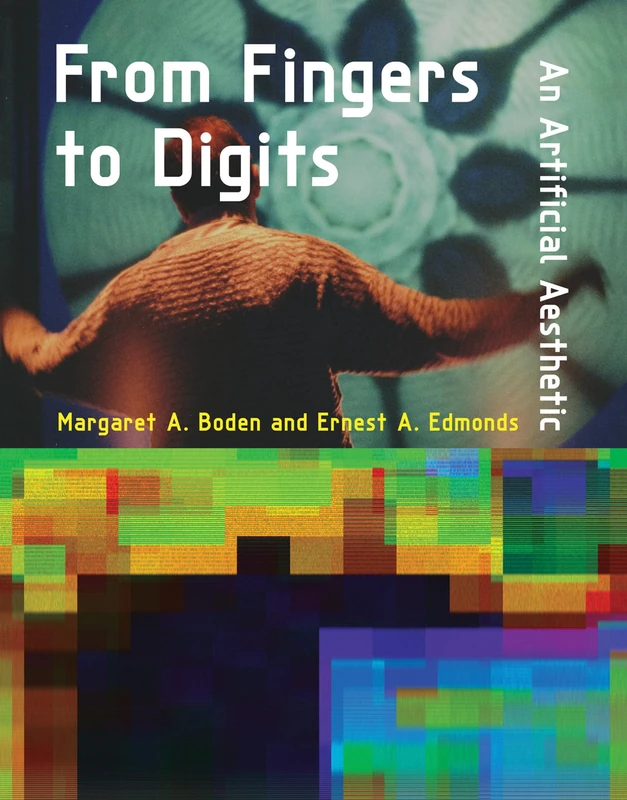 From Fingers to Digits – An Artificial Aesthetic (Leonardo)