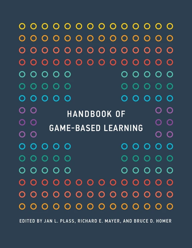 Handbook of Game–Based Learning (The MIT Press)