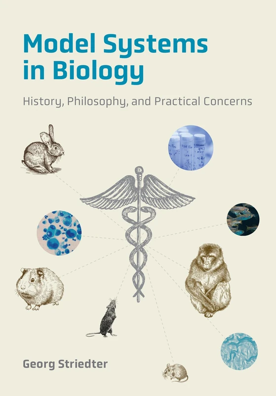 Model Systems in Biology: History, Philosophy, and Practical Concerns - Image 1