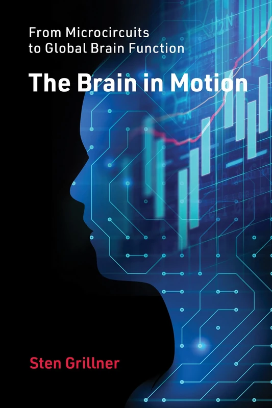 The Brain in Motion: From Microcircuits to Global Brain Function - Image 1