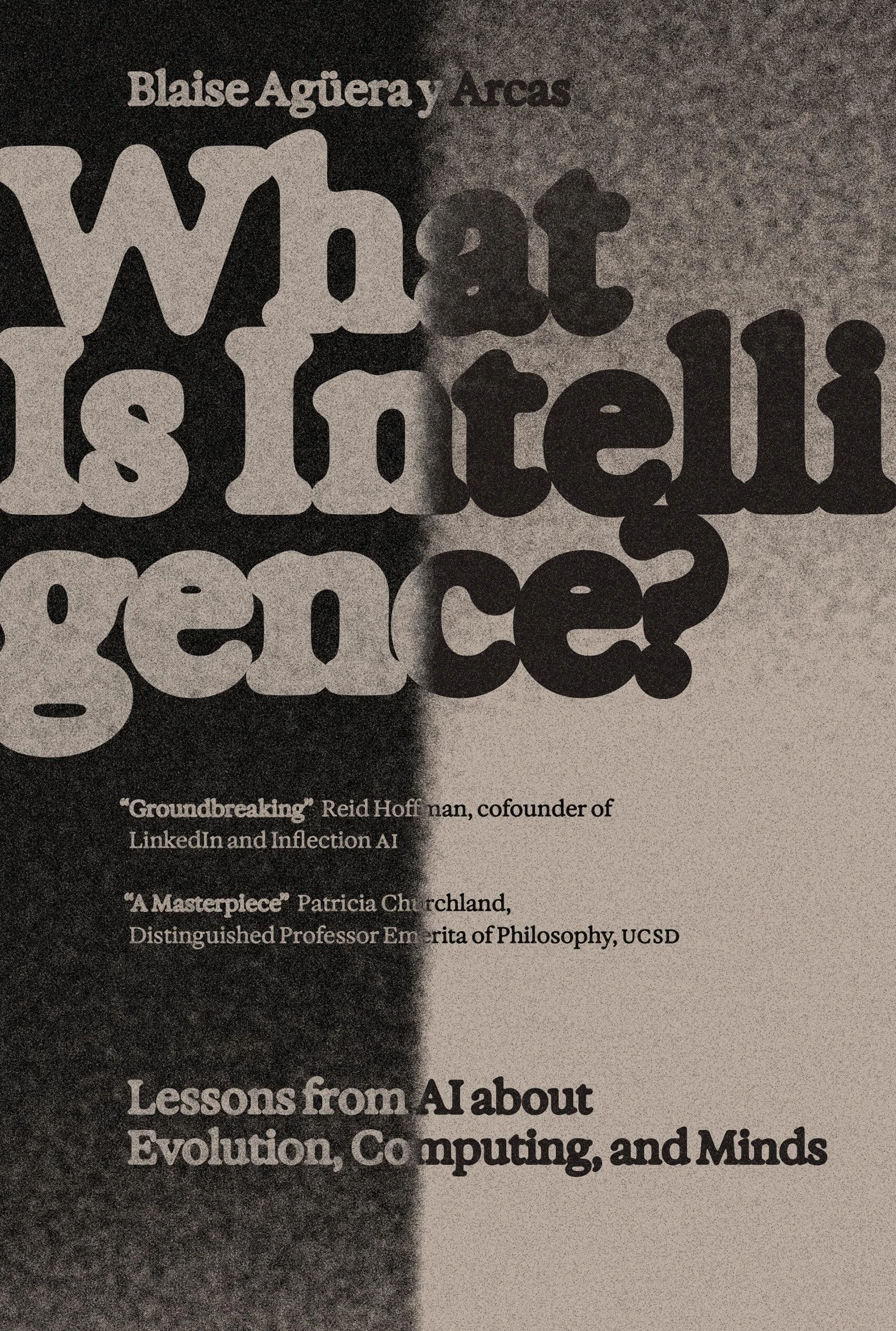 What Is Intelligence?: Lessons from AI about Evolution, Computing, and Minds (The Antikythera)