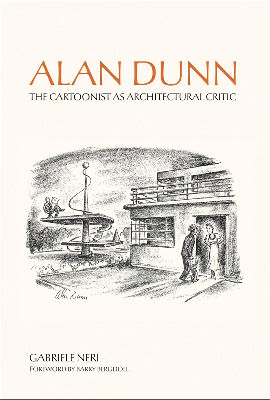 Alan Dunn: The Cartoonist as Architectural Critic - Image 1