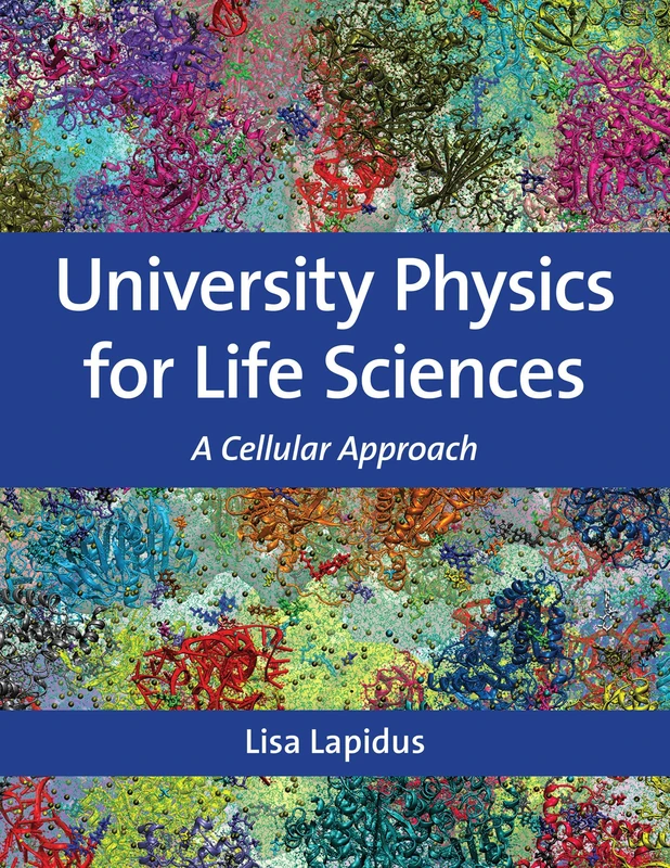 University Physics for Life Sciences: A Cellular Approach