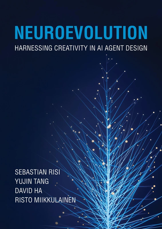 Neuroevolution: Harnessing Creativity in AI Agent Design