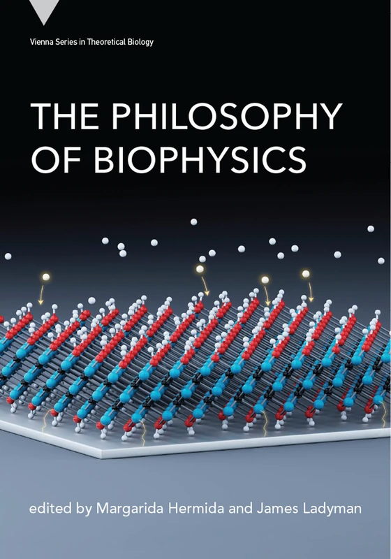 The Philosophy of Biophysics