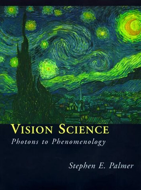 Vision Science – Photons to Phenomenolgy (A Bradford Book)