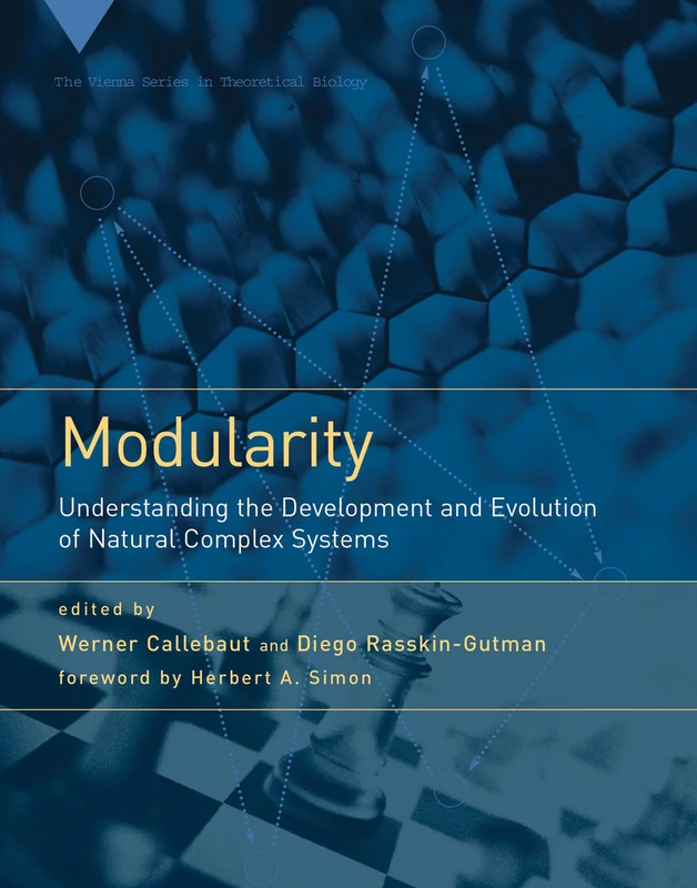 Modularity: Understanding the Development and Evolution of Natural Complex Systems (Vienna Series in Theoretical Biology) - Image 1