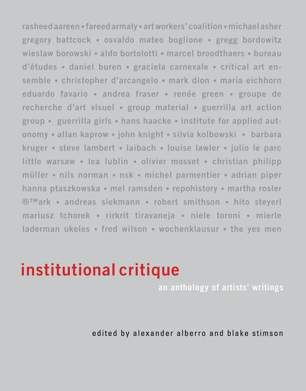 Institutional Critique – An Anthology of Artists′ Writings