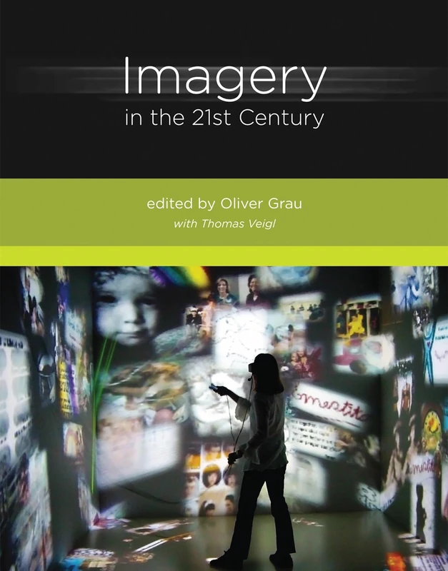 Imagery in the 21st Century - MIT Press Academic Book