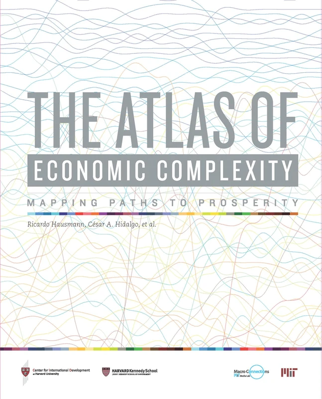 The Atlas of Economic Complexity – Mapping Paths to Prosperity (The MIT Press)