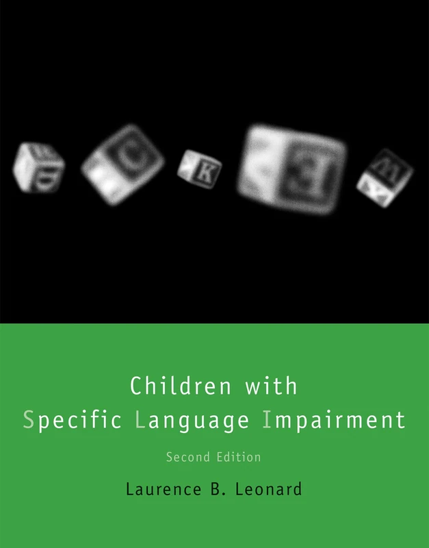 Children with Specific Language Impairment, second edition (Language, Speech, and Communication)