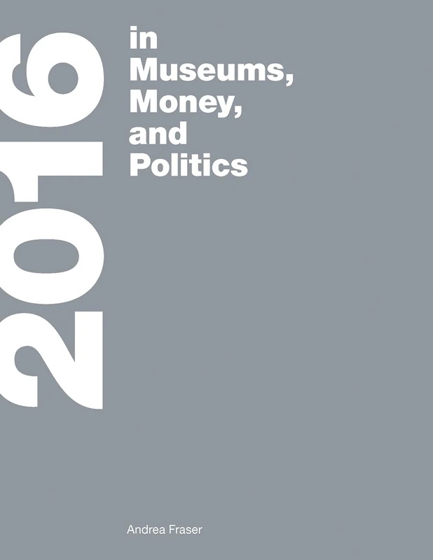 2016: in Museums, Money, and Politics