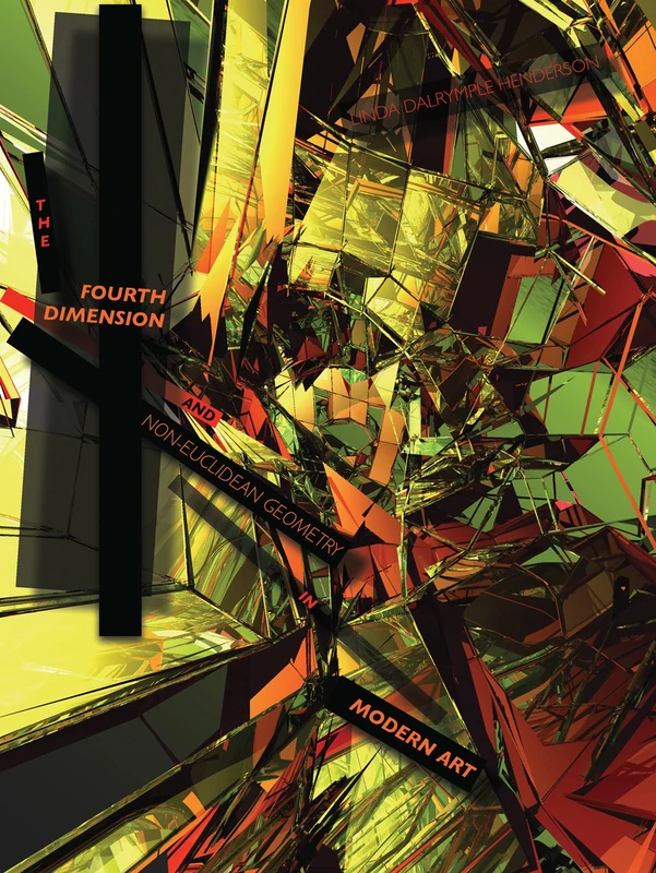 The Fourth Dimension and Non-Euclidean Geometry in Modern Art (Leonardo)