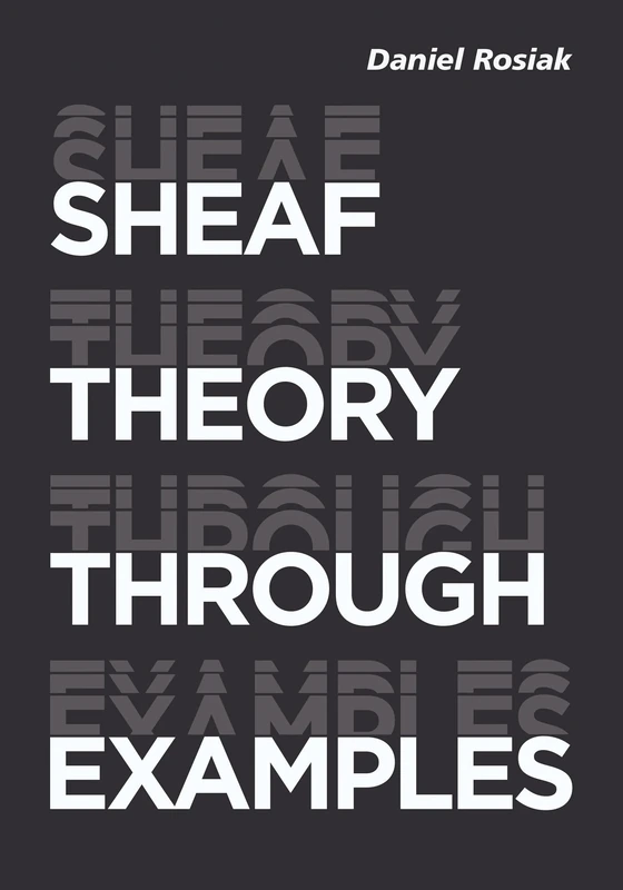 Sheaf Theory Through Examples: A User's Guide