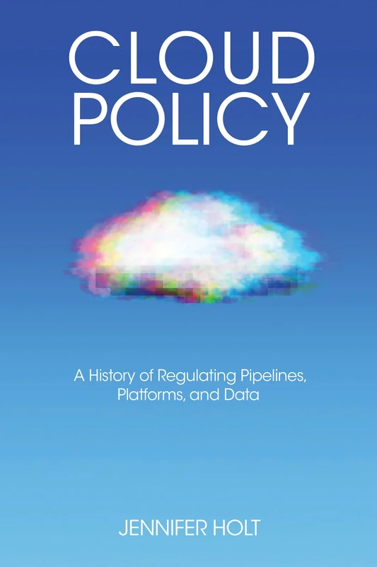 Cloud Policy: A History of Regulating Pipelines, Platforms, and Data (Distribution Matters) - Image 1