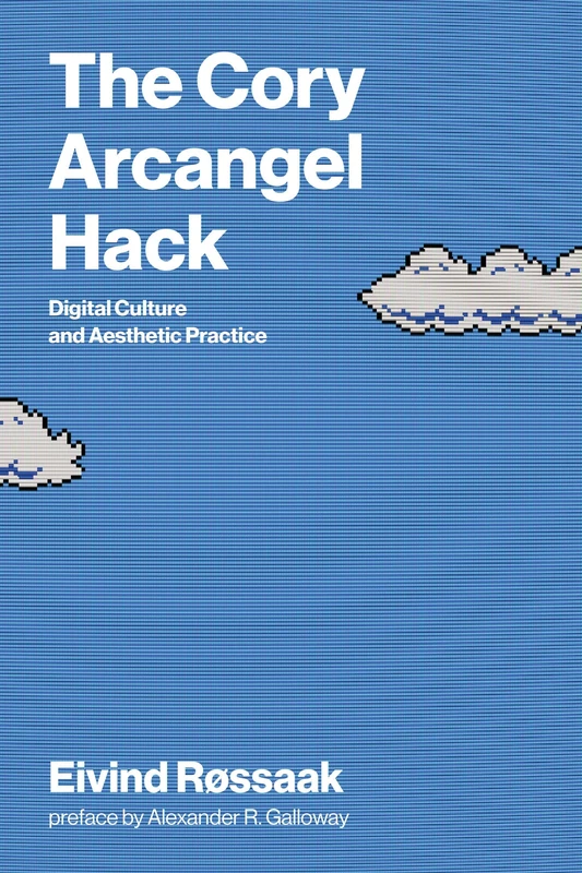 The Cory Arcangel Hack: Digital Culture and Aesthetic Practice (Leonardo) - Image 1