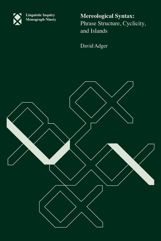 Mereological Syntax (Linguistic Inquiry Monographs) - Image 1