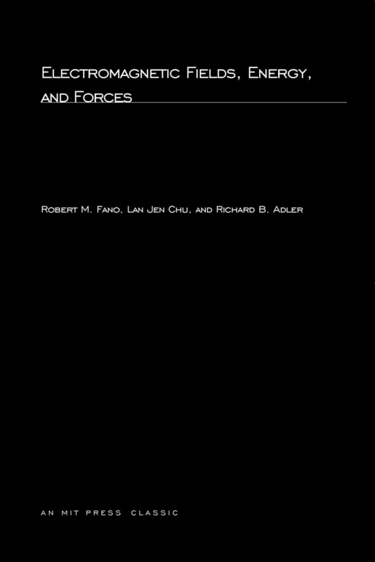 Electromagnetic Fields, Energy, and Forces (MIT Press)