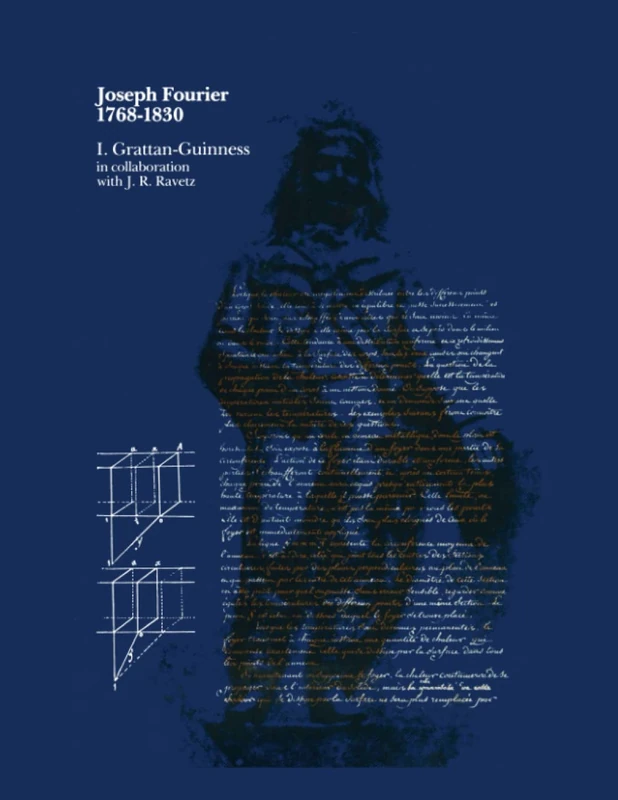 Joseph Fourier, 1768-1830: A Survey of His Life and Work (The MIT Press)