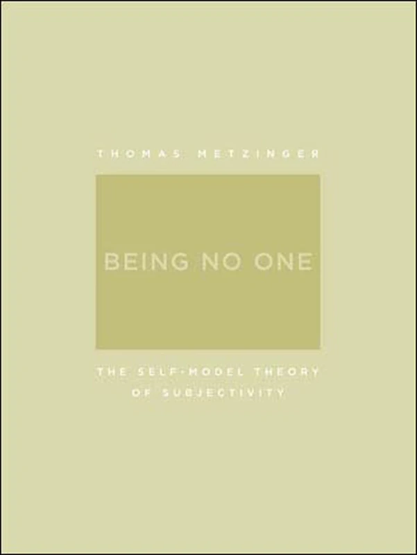 Being No One – The Self–Model Theory of Subjectivity