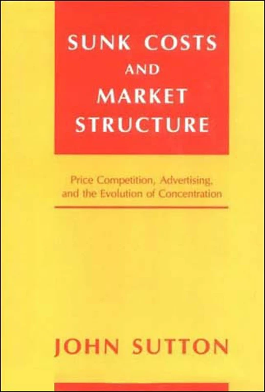 Sunk Costs and Market Structure: Price Competition, Advertising, and the Evolution of Concentration - Image 1