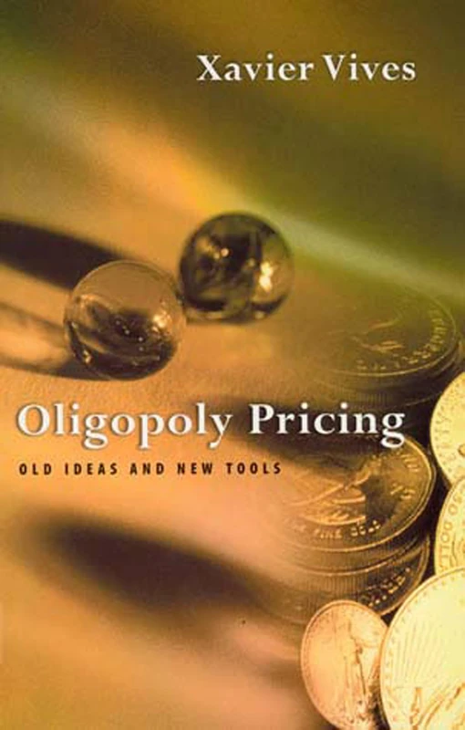 Oligopoly Pricing: Old Ideas and New Tools (The MIT Press)