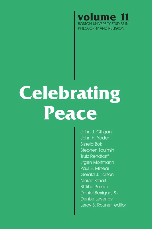 Celebrating Peace: v.11 (Boston University Studies in Philosophy and Religion)