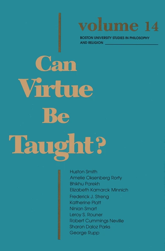 Can Virtue Be Taught?: 14 (Boston University Studies in Philosophy and Religion)