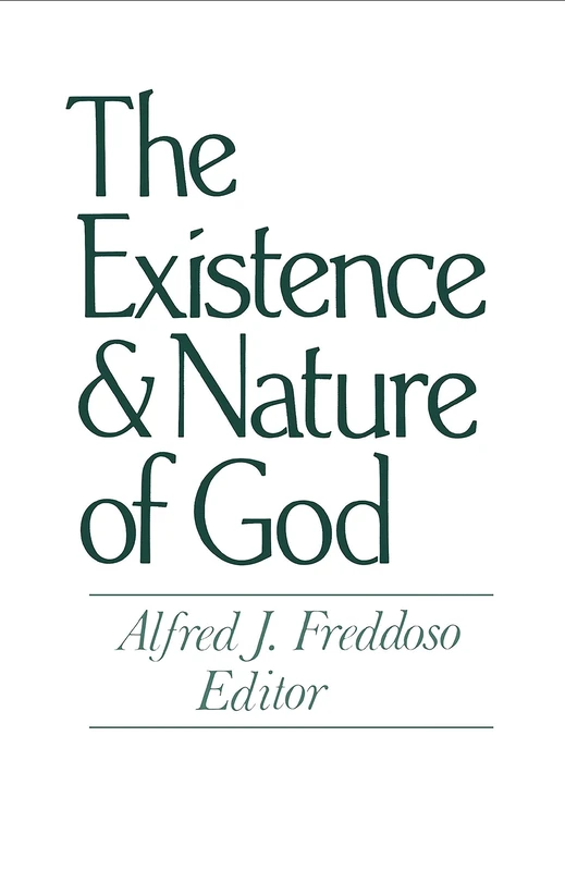 The Existence and Nature of God: no. 3 (Notre Dame Studies in the Philosophy of Religion)