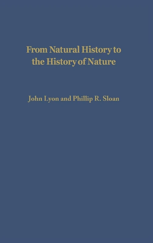 From Natural History to the History of Nature: Readings from Buffon and His Critics